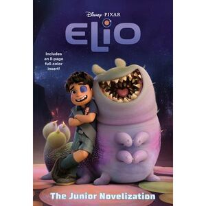 Disney/Pixar Elio: The Junior Novelization -- Random House Disney